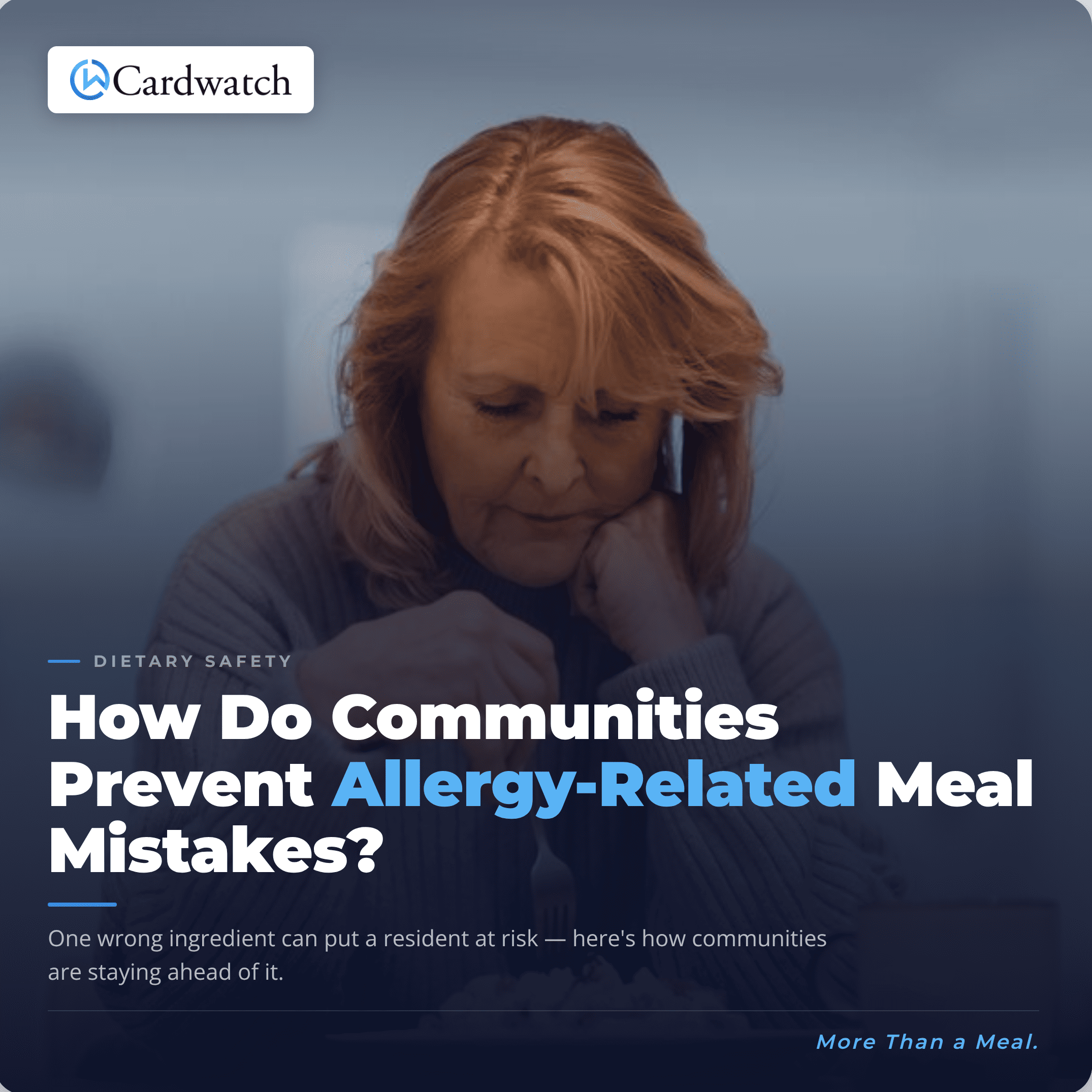 Cardwatch blog graphic titled "How Do Communities Prevent Allergy-Related Meal Mistakes?" featuring a senior resident to illustrate how to prevent allergies in community dining.
